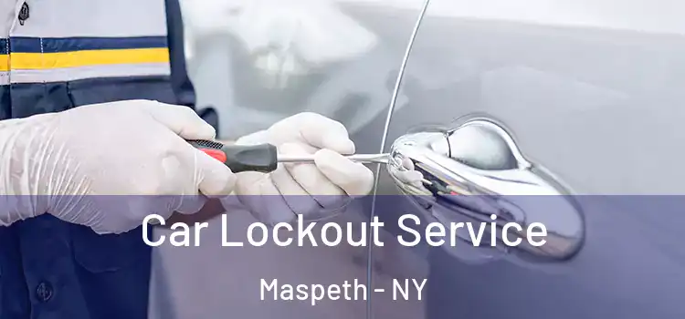 Car Lockout Service Maspeth - NY
