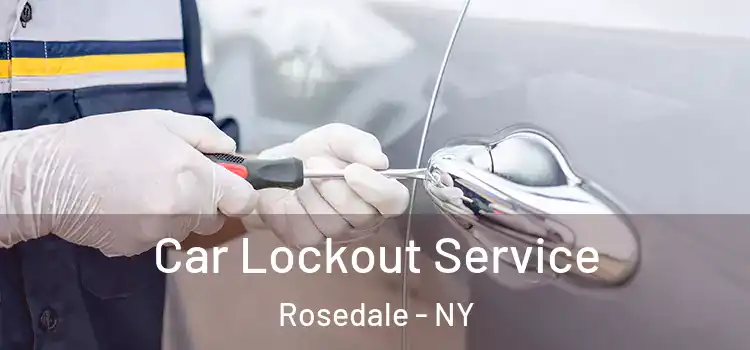 Car Lockout Service Rosedale - NY