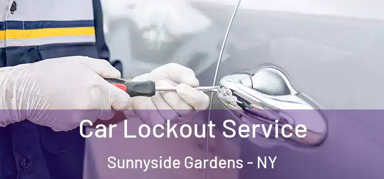  Car Lockout Service Sunnyside Gardens - NY