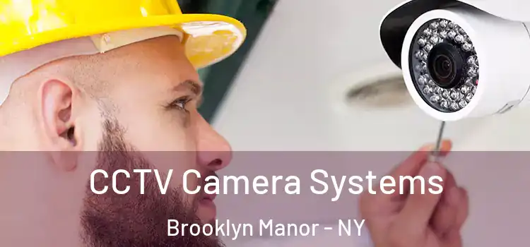  CCTV Camera Systems Brooklyn Manor - NY