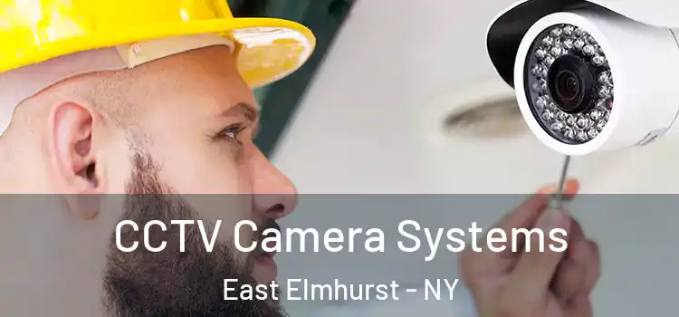CCTV Camera Systems East Elmhurst - NY