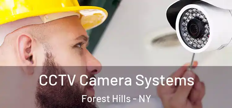 CCTV Camera Systems Forest Hills - NY