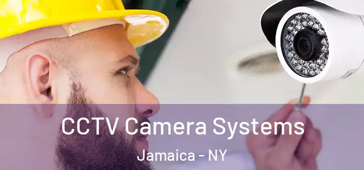  CCTV Camera Systems Jamaica - NY