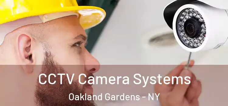 CCTV Camera Systems Oakland Gardens - NY