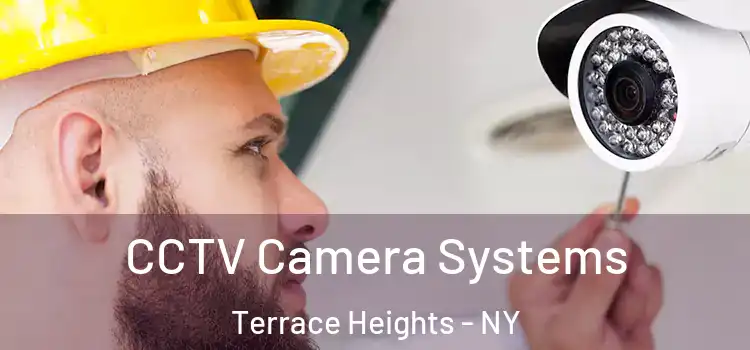 CCTV Camera Systems Terrace Heights - NY