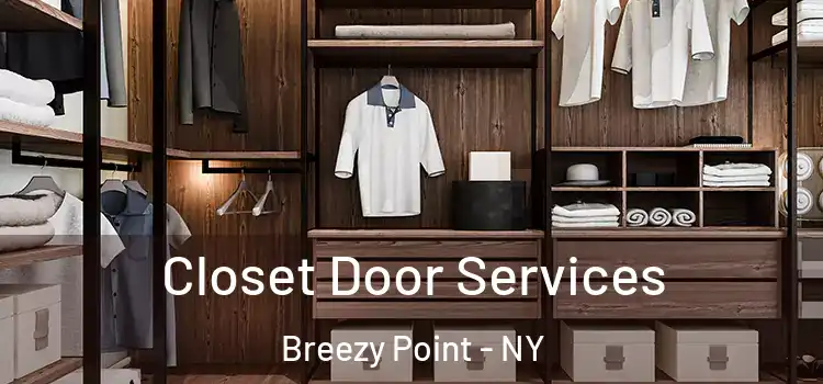 Closet Door Services Breezy Point - NY