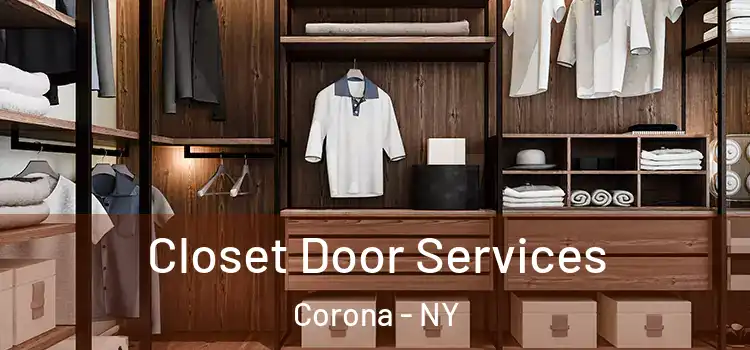 Closet Door Services Corona - NY