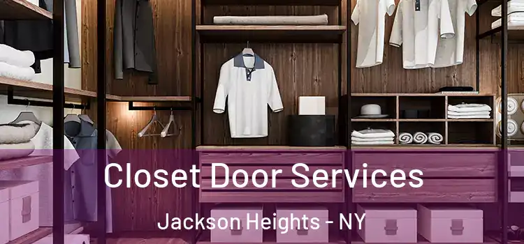 Closet Door Services Jackson Heights - NY