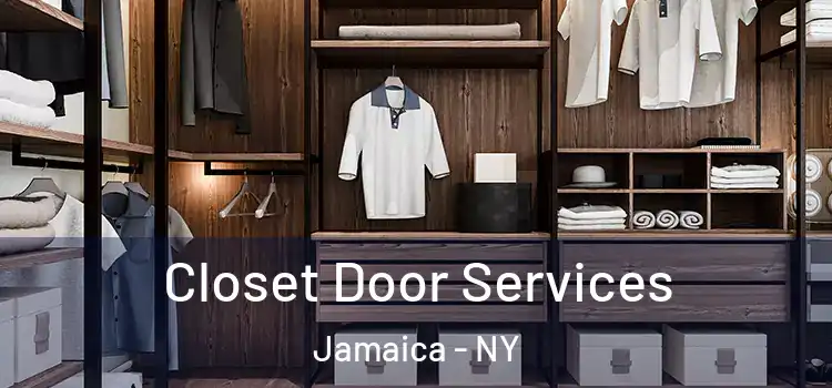 Closet Door Services Jamaica - NY