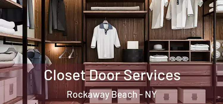 Closet Door Services Rockaway Beach - NY