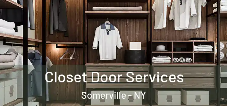 Closet Door Services Somerville - NY
