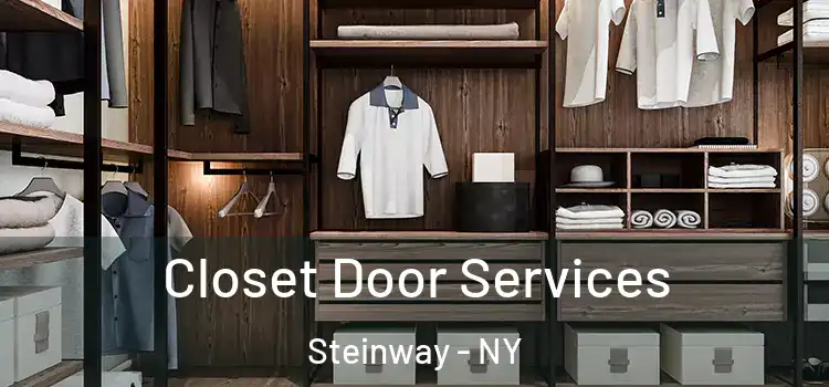 Closet Door Services Steinway - NY