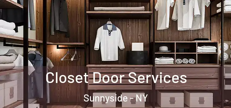 Closet Door Services Sunnyside - NY
