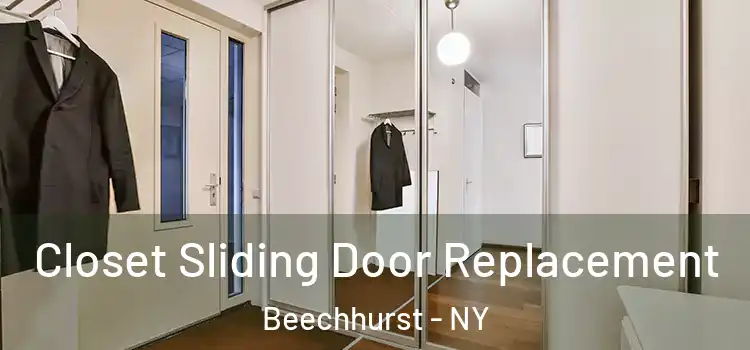 Closet Sliding Door Replacement Beechhurst - NY