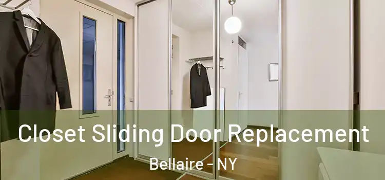  Closet Sliding Door Replacement Bellaire - NY