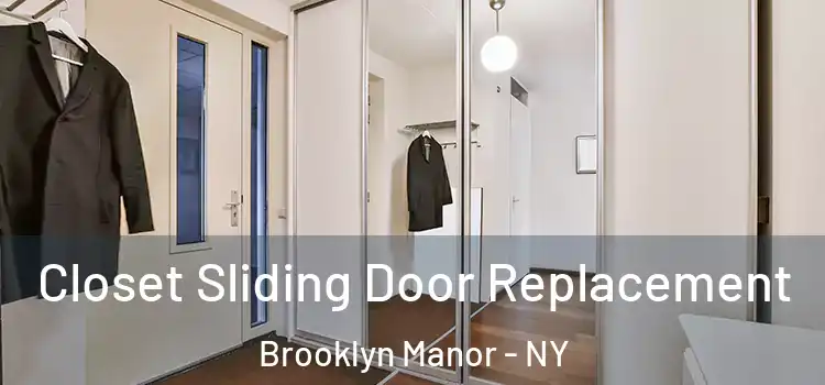  Closet Sliding Door Replacement Brooklyn Manor - NY