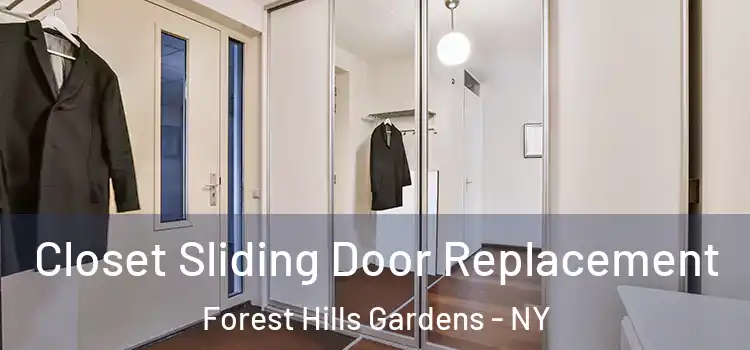 Closet Sliding Door Replacement Forest Hills Gardens - NY