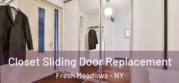  Closet Sliding Door Replacement Fresh Meadows - NY