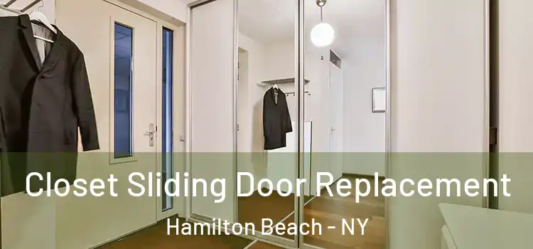  Closet Sliding Door Replacement Hamilton Beach - NY