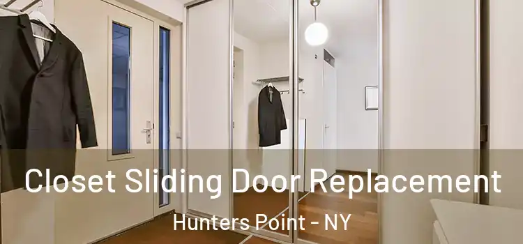 Closet Sliding Door Replacement Hunters Point - NY