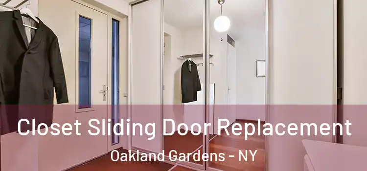 Closet Sliding Door Replacement Oakland Gardens - NY