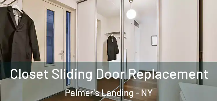 Closet Sliding Door Replacement Palmer's Landing - NY
