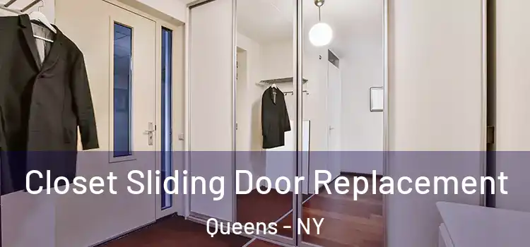Closet Sliding Door Replacement Queens - NY
