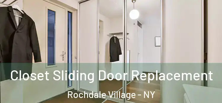 Closet Sliding Door Replacement Rochdale Village - NY