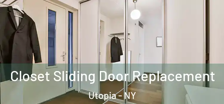  Closet Sliding Door Replacement Utopia - NY