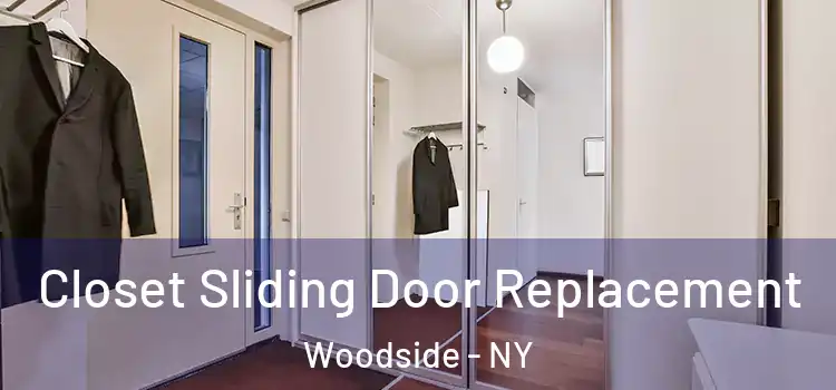 Closet Sliding Door Replacement Woodside - NY