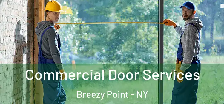  Commercial Door Services Breezy Point - NY