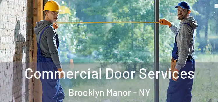 Commercial Door Services Brooklyn Manor - NY