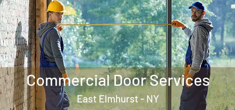 Commercial Door Services East Elmhurst - NY