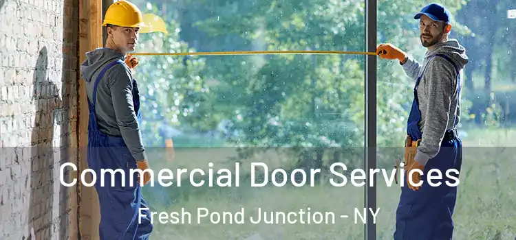  Commercial Door Services Fresh Pond Junction - NY