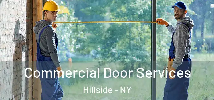 Commercial Door Services Hillside - NY