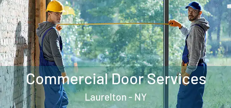 Commercial Door Services Laurelton - NY