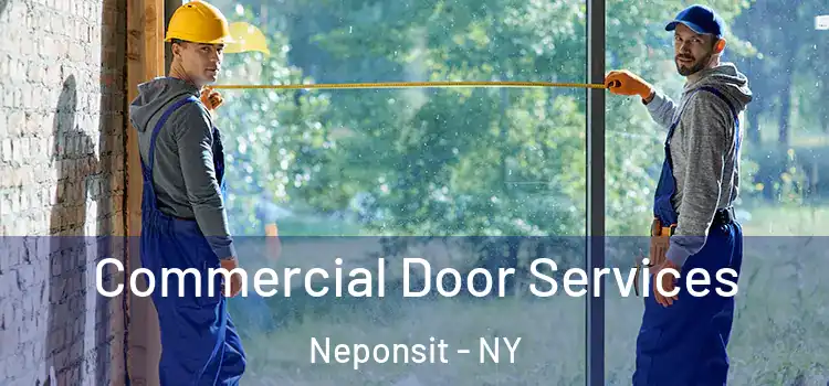 Commercial Door Services Neponsit - NY