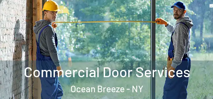  Commercial Door Services Ocean Breeze - NY