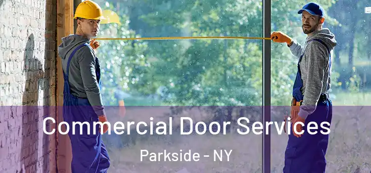  Commercial Door Services Parkside - NY