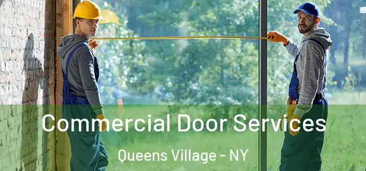 Commercial Door Services Queens Village - NY