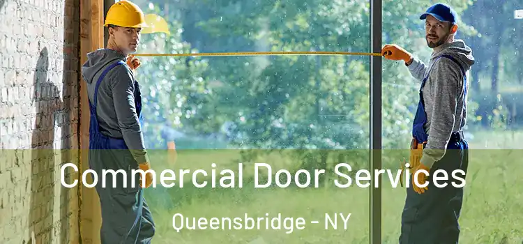 Commercial Door Services Queensbridge - NY