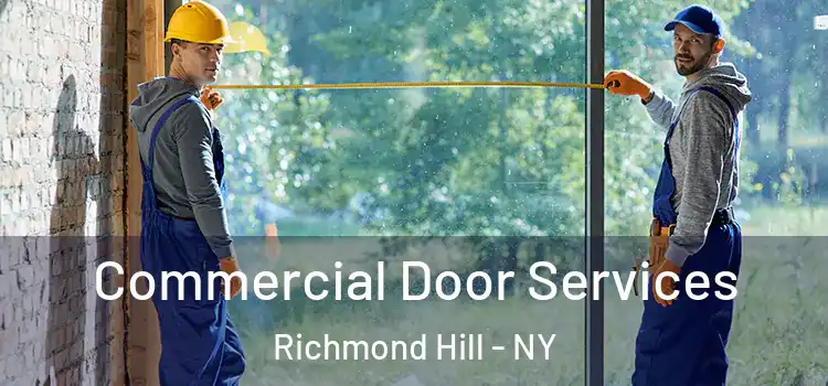 Commercial Door Services Richmond Hill - NY