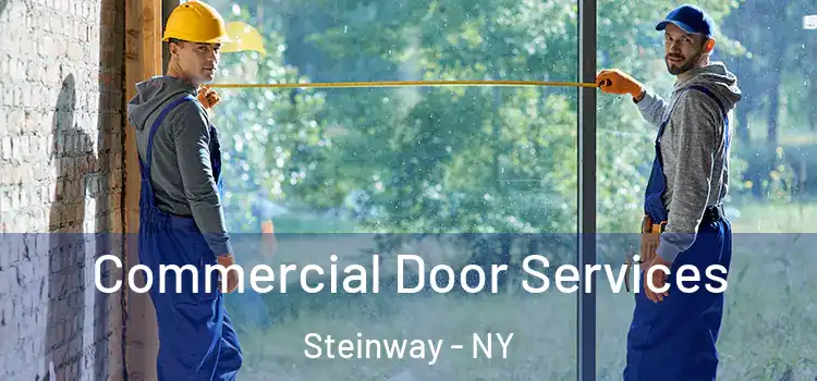 Commercial Door Services Steinway - NY