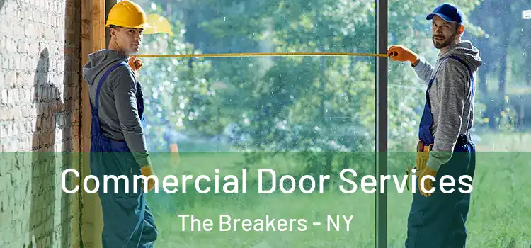 Commercial Door Services The Breakers - NY