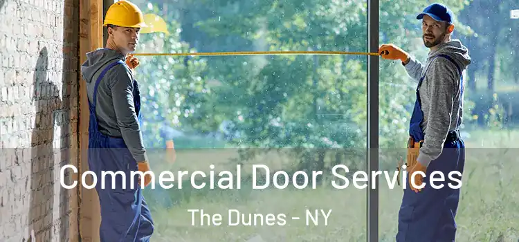 Commercial Door Services The Dunes - NY