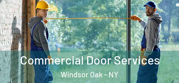  Commercial Door Services Windsor Oak - NY