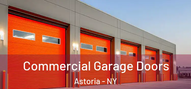  Commercial Garage Doors Astoria - NY