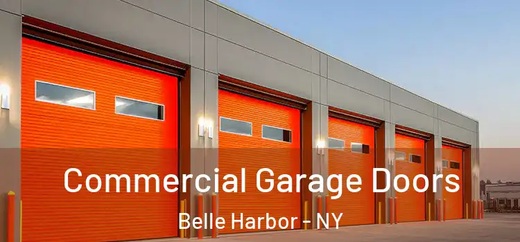  Commercial Garage Doors Belle Harbor - NY