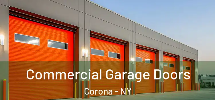  Commercial Garage Doors Corona - NY
