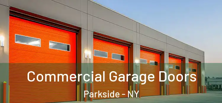  Commercial Garage Doors Parkside - NY
